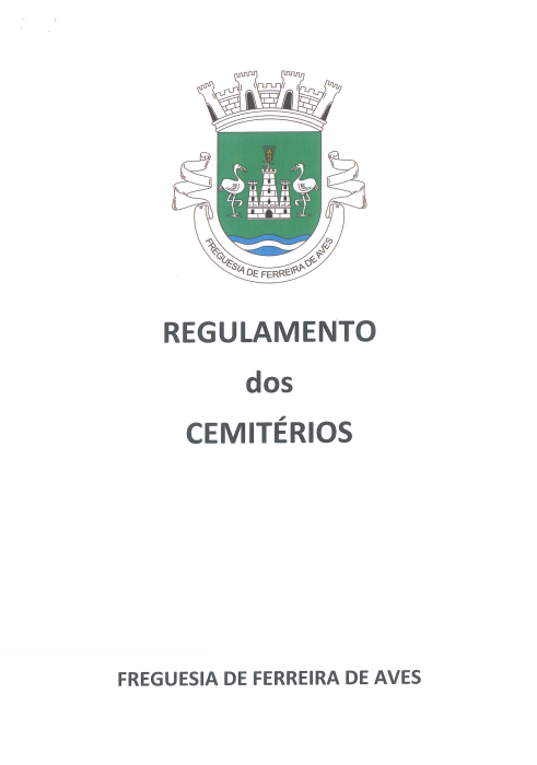 Junta de Freguesia de Ferreira de Aves - Regulamento dos Cemitérios